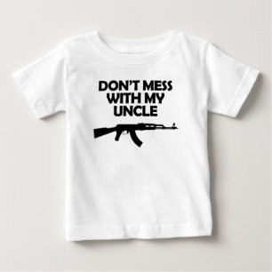 Don't Mess With My Uncle Baby T-Shirt