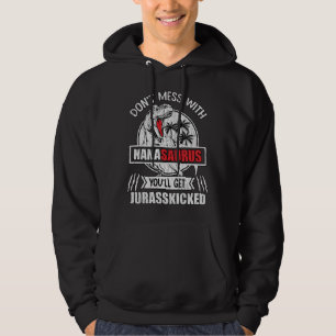 Don't Mess With Nana Saurus Dinosaur Family Mommy Hoodie