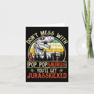 Don't Mess With P Psaurus You'll Get Jurkicked Card