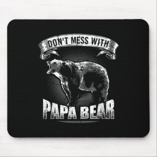 Dont Mess With Papa Bear Dad Camping Grizzly Campe Mouse Mat