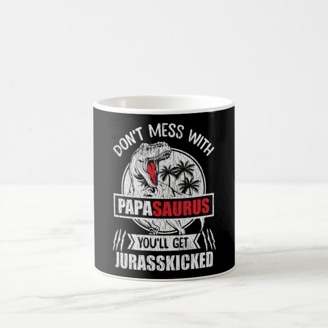 Don't Mess With Papa Saurus Dinosaur Family Father Coffee Mug (Center)