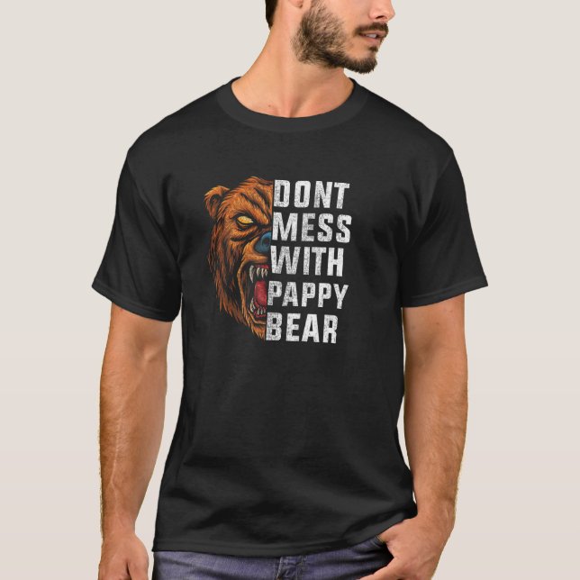 don't mess with PAPPY bear   autism T-Shirt (Front)