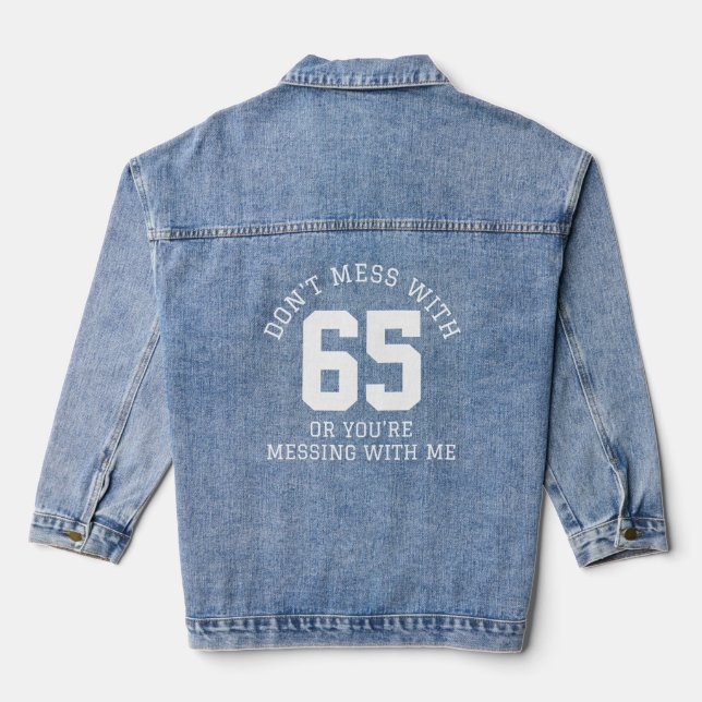 Don't Mess with Player Number Mum Threat Denim Jacket (Back)