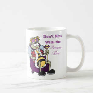 dont mess with queen bee coffee mug