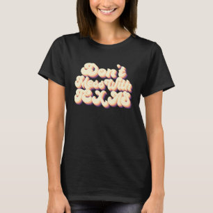 Don't Mess With Retro Vintage Texas T-Shirt