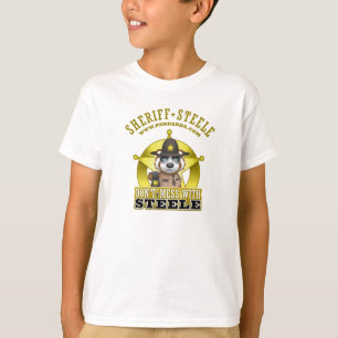 Don't Mess With Steele (Sheriff Steele) T-Shirt