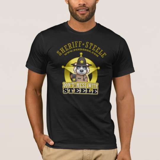 Dont Mess With Steele T-Shirt