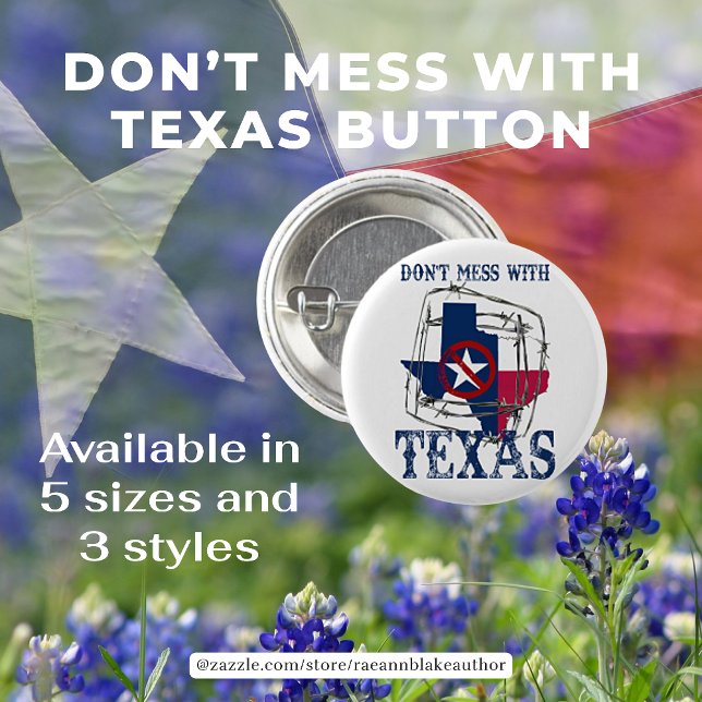 Don't Mess With Texas Button (Creator Uploaded)