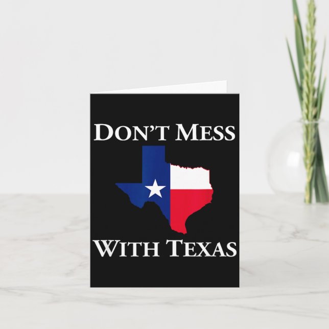 Don't Mess With Texas State Pride Shirt  Card (Front)