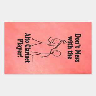 Don't Mess With The Alto Clarinet Player Rectangul Rectangular Sticker