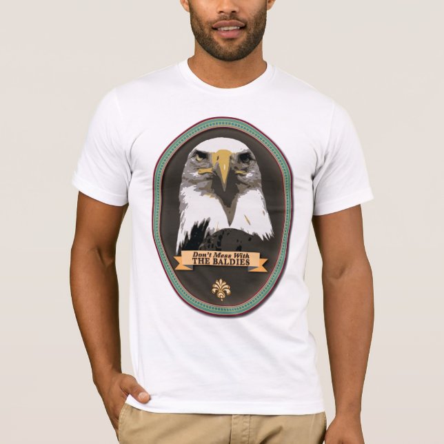 Don't mess with the Baldies! T-Shirt (Front)