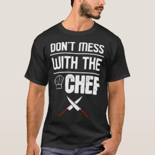 Dont mess with the Chef pirate ship donut restaur T-Shirt
