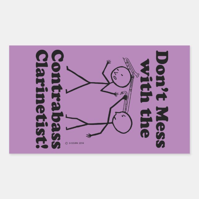 Don't Mess With The Contrabass Clarinetis Rectangu Rectangular Sticker (Front)