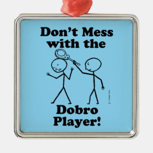 Don't Mess With The Dobro Player Metal Tree Decoration