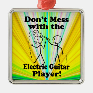 Don't Mess With The Electric Guitar Player Metal Tree Decoration