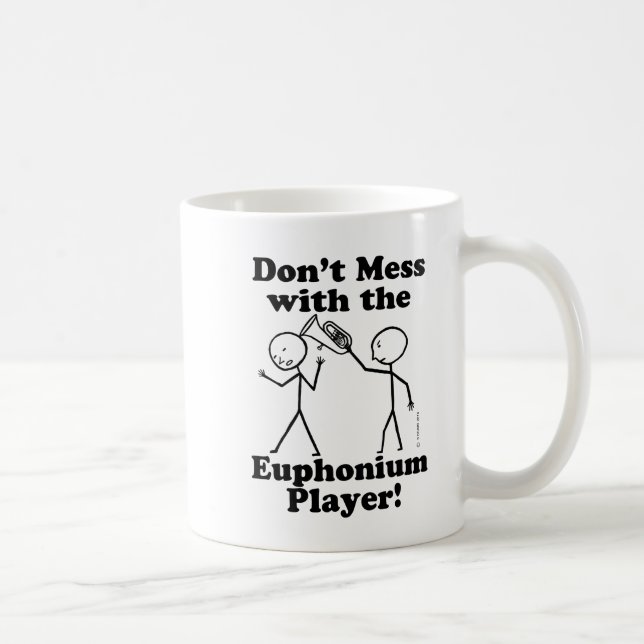Don't Mess With The Euphonium Player Coffee Mug (Right)