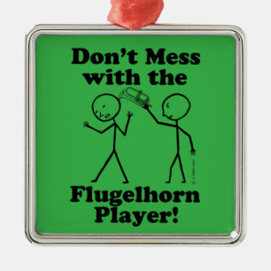 Don't Mess With The Flugelhorn Player Metal Tree Decoration