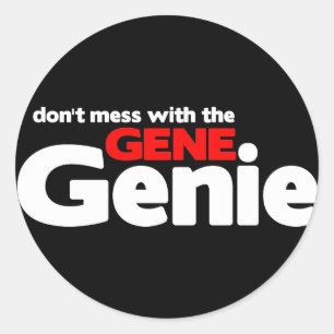 Don't Mess With the Gene Genie Classic Round Sticker