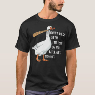 Don't Mess With The Honk Or You Will Be Bonked Fun T-Shirt