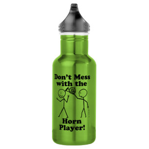 Don't Mess With The Horn Player 532 Ml Water Bottle