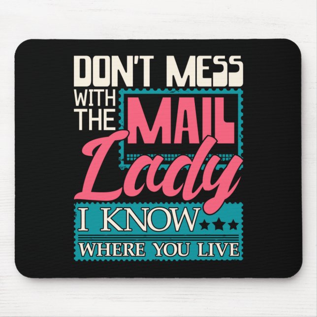Don't Mess With The Mail Lady - Mailwoman Mail Car Mouse Mat (Front)
