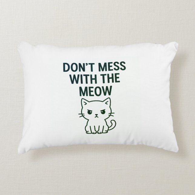 Don't Mess With the Meow Bags Decorative Cushion (Front)