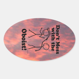 Don't Mess With The Oboist Oval Sticker