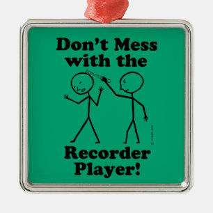 Don't Mess With The Recorder Player Metal Tree Decoration