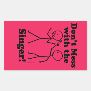 Don't Mess With The Singer Rectangular Sticker