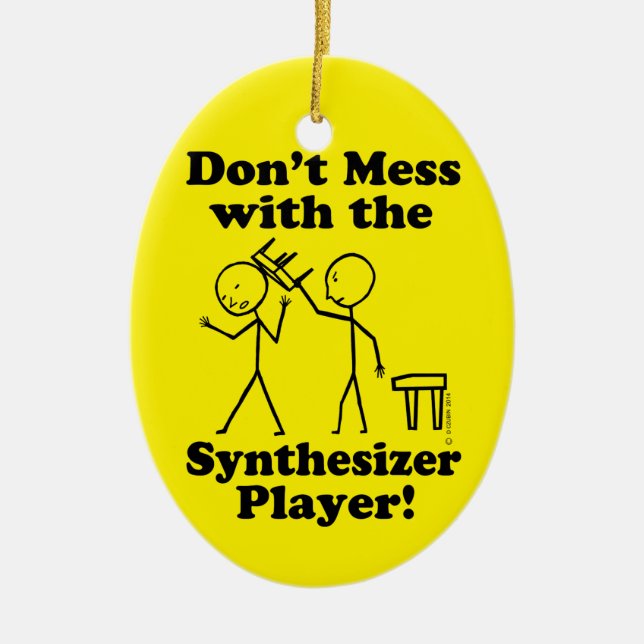 Don't Mess With The Synthesizer Player Ceramic Tree Decoration (Front)