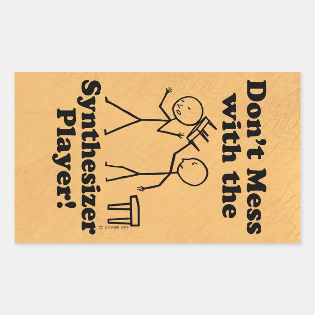 Don't Mess With The Synthesizer Player Rectangular Rectangular Sticker (Front)