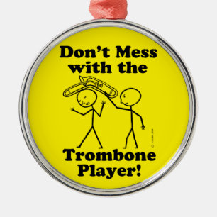 Don't Mess With The Trombone Player Metal Tree Decoration