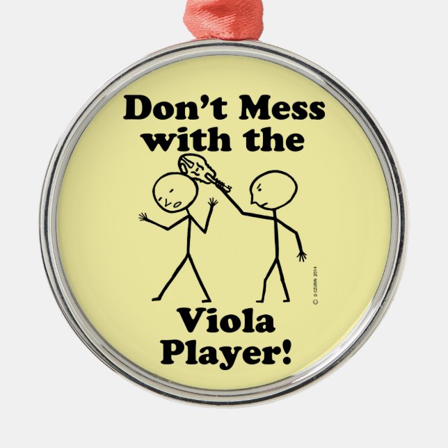 Don't Mess With The Viola Player Metal Tree Decoration (Front)