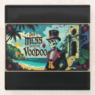 Don't Mess With The Voodoo Glass Coaster