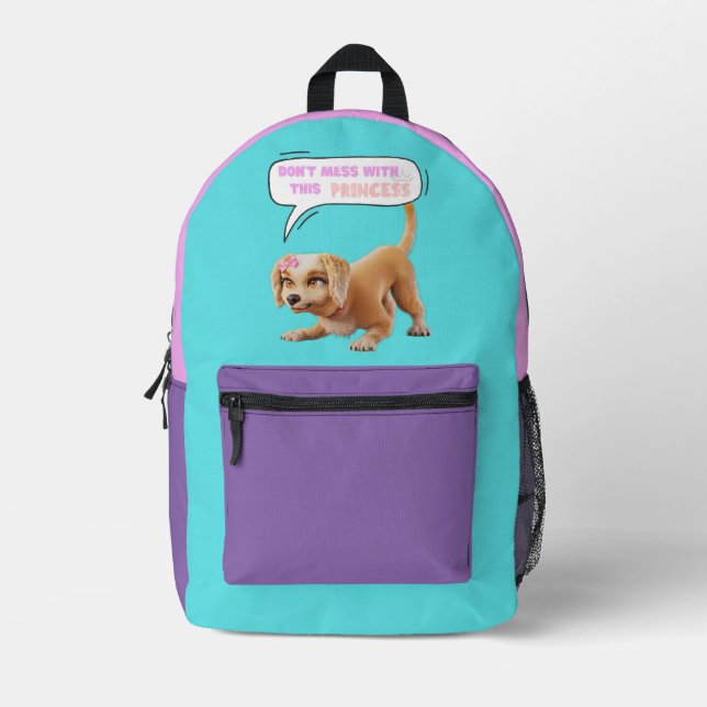 Don't Mess with This Princess Printed Backpack (Front)