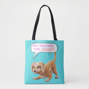 Don't Mess with This Princess Tote Bag