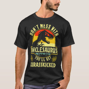 Dont Mess With Unclesaurus Youll Get Jurasskicked T-Shirt