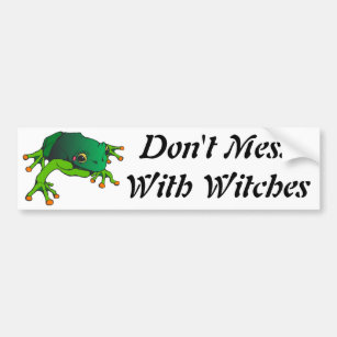 Don't Mess With Witches Bumper Sticker