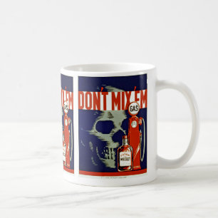 Don't Mix 'Em Coffee Mug