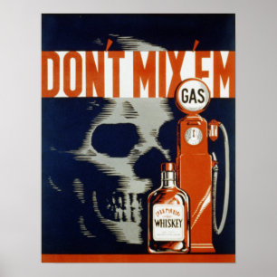 Don't Mix Em-Don't Drink and Drive Poster