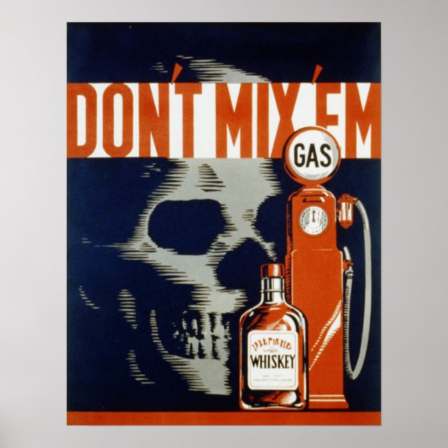 Don't Mix Em-Don't Drink and Drive Poster (Front)