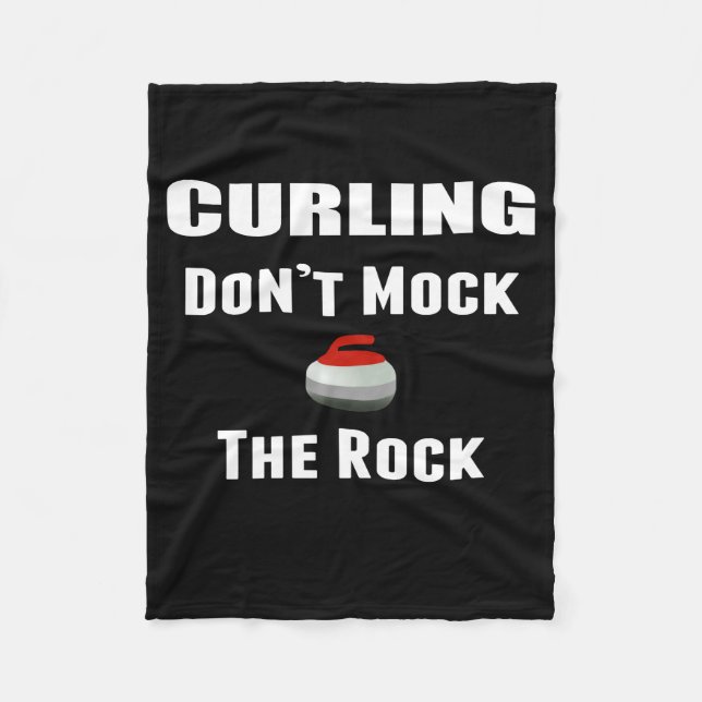 Don't Mock The Rock Curling Custom Fleece Blanket (Front)