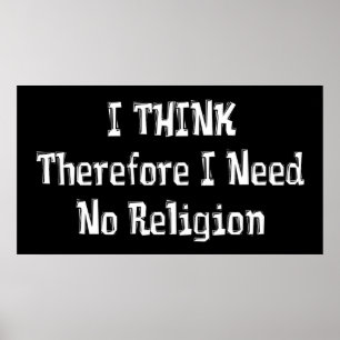 Don't Need Religion Poster