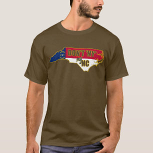 Don't NEW YORK My NORTH CAROLINA T-Shirt