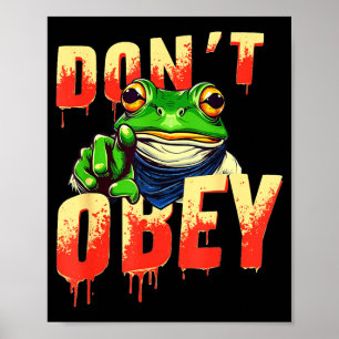 Don't Obey Rtland Vintage Funny Frog Resist Emwer Poster