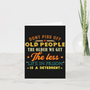 Don't Off Old People Funny Saying Gift For Men Wom Card