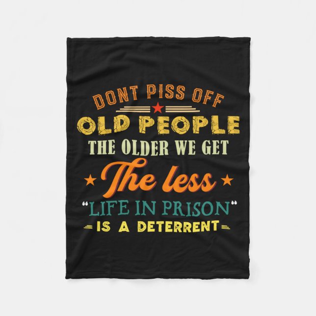 Don't Off Old People Funny Saying Gift For Men Wom Fleece Blanket (Front)