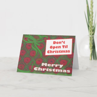 Don't Open Til Christmas Holiday Card