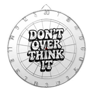 Don't Over Think It! Dartboard