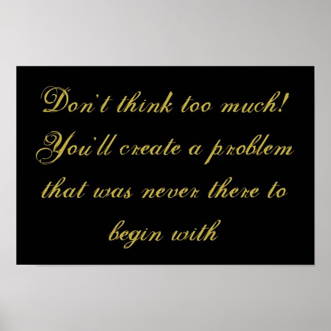 "Don't overthink" inspirational poster (Front)